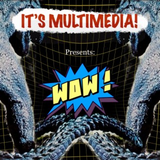 It's Multimedia!