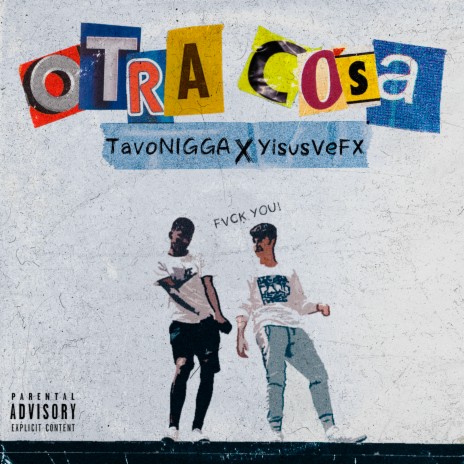 Otra Cosa ft. TavoNIGGA | Boomplay Music