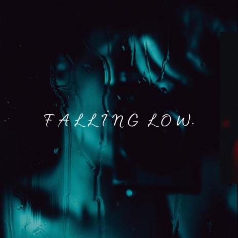 Falling Low