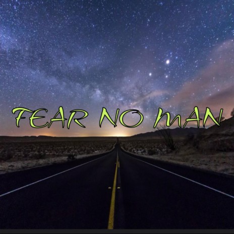 Fear No Man (Remastered 2024) | Boomplay Music