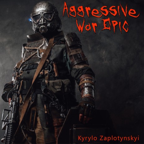 Aggressive War Epic | Boomplay Music