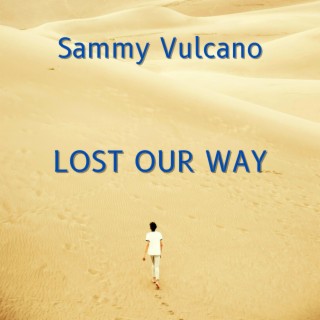 Lost Our Way