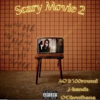 AOB100ROUND x J Bandz x Ogbenihana (scary movie 2)