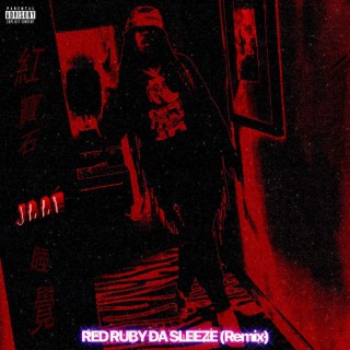 Red Ruby Da Sleeze (Remix)