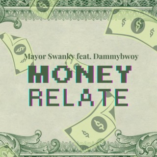 Money Relate | Boomplay Music