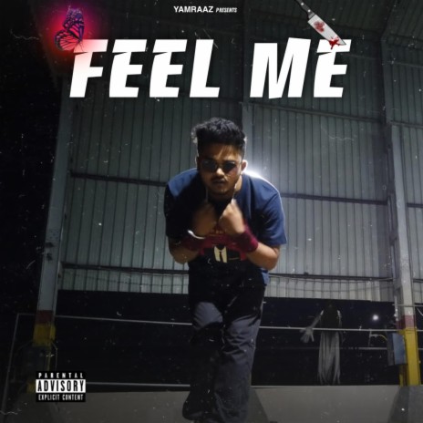 Feel Me | Boomplay Music