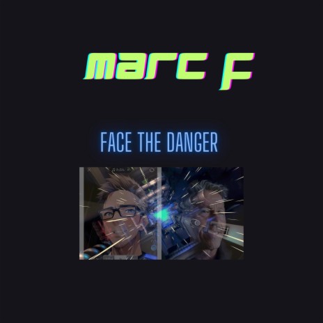 Face the danger | Boomplay Music