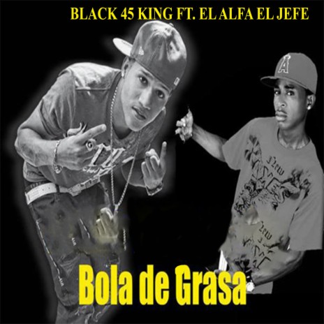 Bola De Grasa ft. El Alfa El Jefe | Boomplay Music