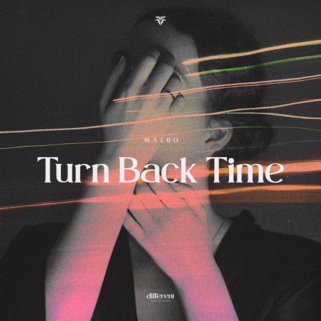 Turn Back Time ft. Different Records | Boomplay Music