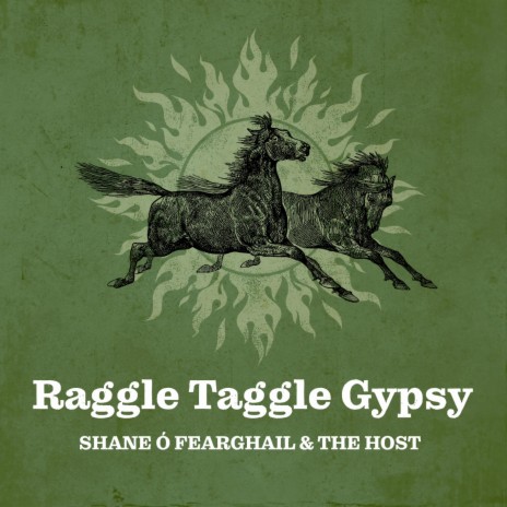 Raggle Taggle Gyspy ft. The Host