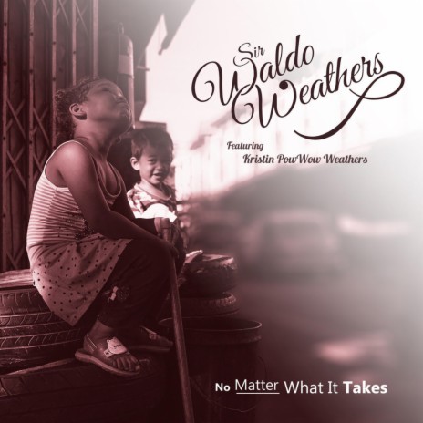 No matter what it takes ft. Kristin PowWow Weathers | Boomplay Music