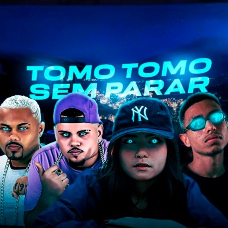 Tomo Tomo Sem Parar ft. Mano Cheffe, Salah do Nordeste & Melinna | Boomplay Music