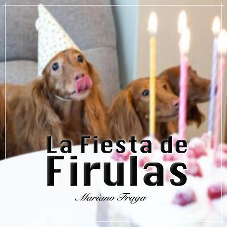 La Fiesta de Firulas | Boomplay Music