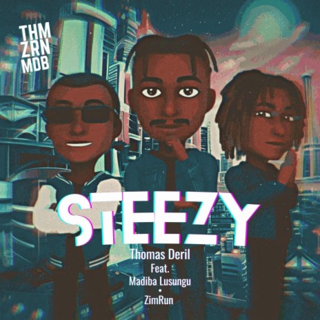STEEZY ft. Madiba Lusungu & ZimRun | Boomplay Music