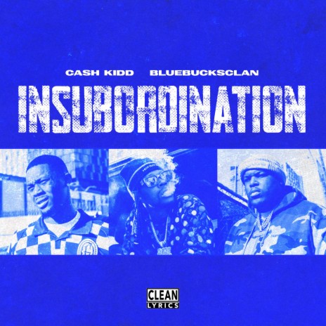 Insubordination ft. BlueBucksClan | Boomplay Music