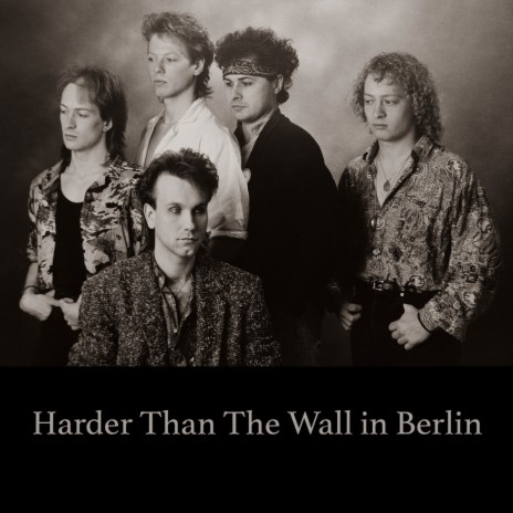 Harder Than The Wall in Berlin | Boomplay Music