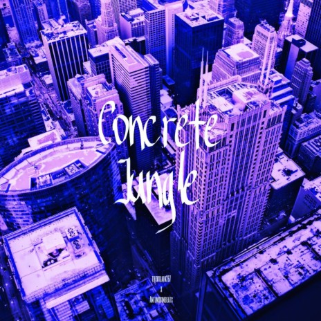 Concrete Jungle ft. Antzmovinbeats | Boomplay Music
