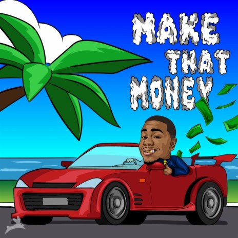 Make That Money | Boomplay Music