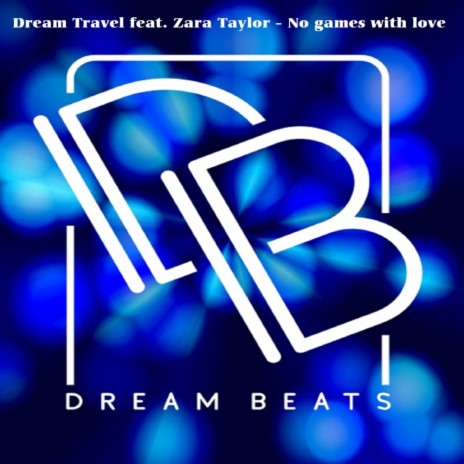 No Games With Love ft. Zara Taylor | Boomplay Music