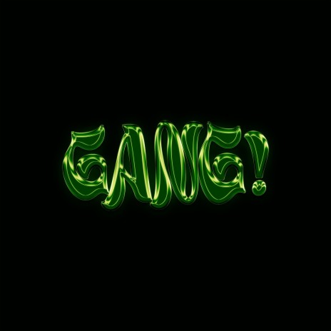 GANG! ft. PHS | Boomplay Music