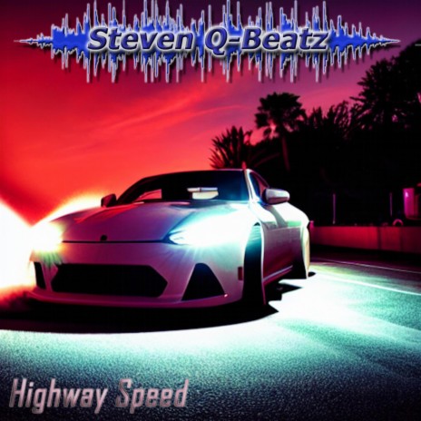 Highway Speed | Boomplay Music