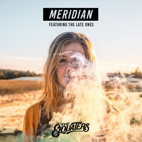 Meridian ft. The Late Ones | Boomplay Music