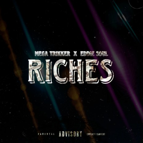 Riches ft. Eddie Soul | Boomplay Music