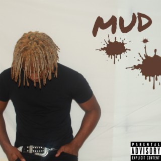 Mud