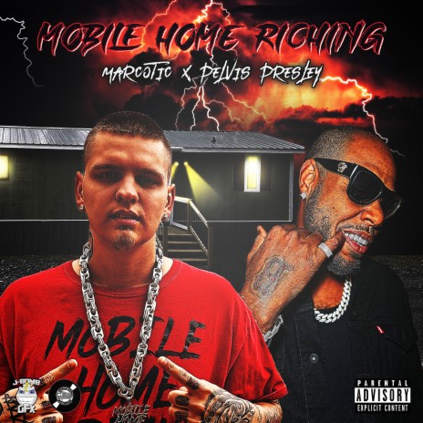 Mobile Home Riching ft. Pelvis Presley | Boomplay Music