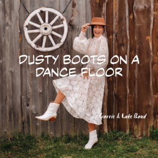 Dusty Boots on a Dance Floor
