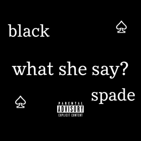 what she say? | Boomplay Music