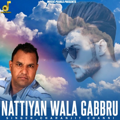 Nattiyan Wala Gabbru | Boomplay Music