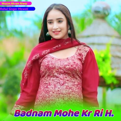 Badnam Mohe Kr Ri H | Boomplay Music