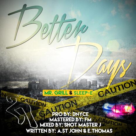 Better Days ft. sleepy | Boomplay Music