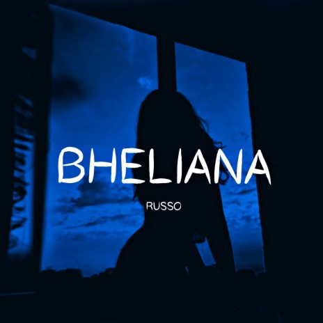 Bheliana | Boomplay Music