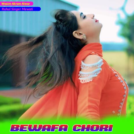 Bewafa Chori | Boomplay Music