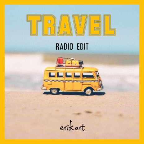 Travel (Radio Edit) | Boomplay Music
