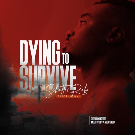 Dying To Survive