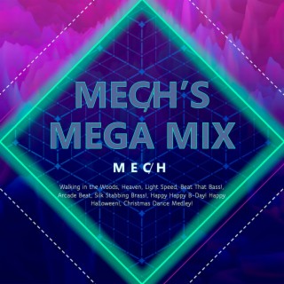 MEC̸H's MEGA Mix