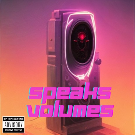 Speaks Volumes | Boomplay Music