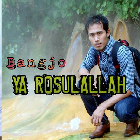 Ya Rosulallah