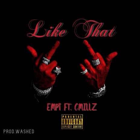 Like That (feat. CMILLZ)