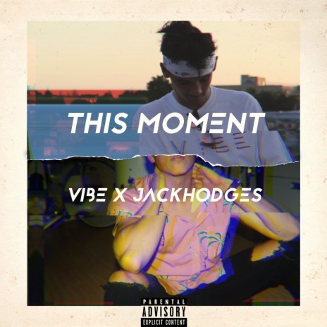 This Moment ft. JACKHODGES | Boomplay Music