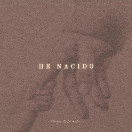 He Nacido | Boomplay Music