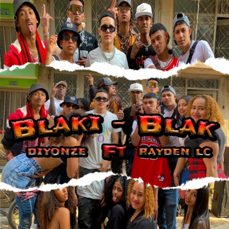 Blaki Blak ft. Diyonze | Boomplay Music