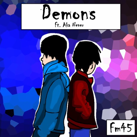 Demons (feat. Aka Never) | Boomplay Music