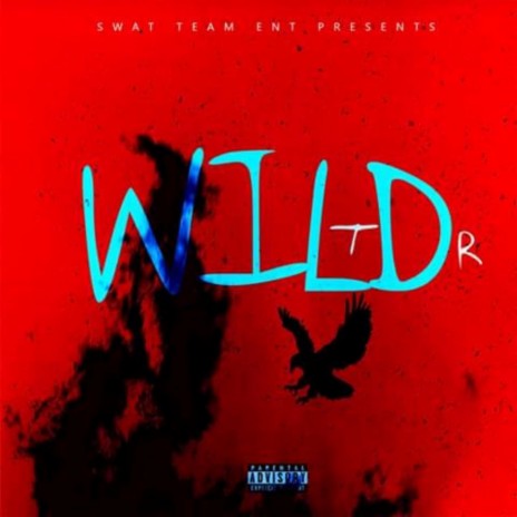 Wild | Boomplay Music