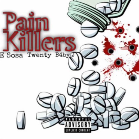 Pain killers ft. Twenty & B4BY J