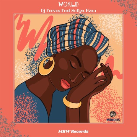 World ft. Sofiya Nzau | Boomplay Music