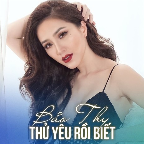 Thử yêu rồi biết (#2, Thử Yêu Rồi Biết Original Soundtrack) | Boomplay Music